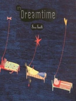 Image of Its Dreamtime by Sara Fanelli Hardback
