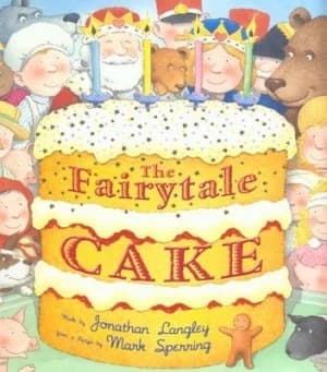 Image of The Fairytale Cake by Jonathan Langley and Mark Sperring Paperback