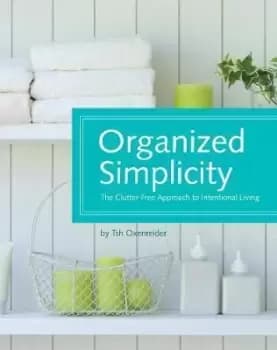 Image of Organized Simplicity by Tsh Oxenreider