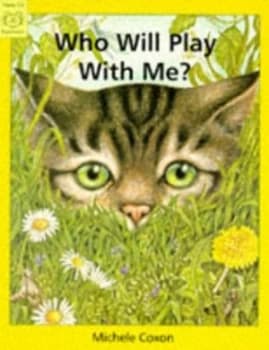 Image of Who Will Play with Me by Michele Coxon Paperback
