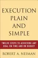 Image of execution plain and simple twelve steps to achieving any goal on time and o