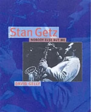 Image of Stan Getz by Dave Gelly