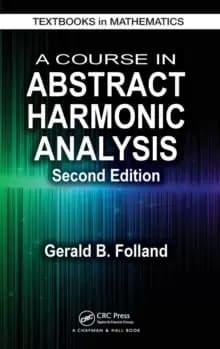 Image of A Course in Abstract Harmonic Analysis