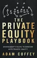 Image of private equity playbook managements guide to working with private equity