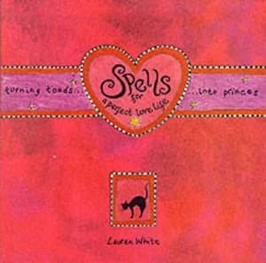 Image of Spells for a Perfect Love Life by Lauren White Hardback