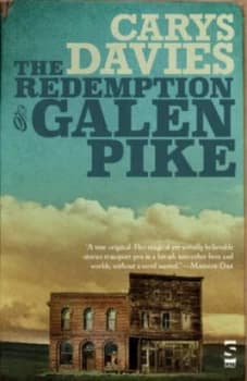 Image of The redemption of Galen Pike and other stories by Carys Davies