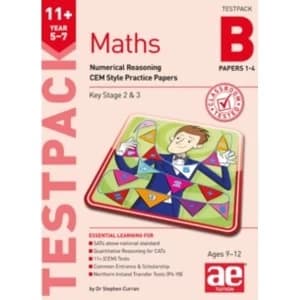 Image of 11+ Maths Year 5-7 Testpack B Papers 1-4: Numerical Reasoning CEM Style Practice Papers by Stephen C. Curran, Marcus...