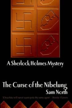 Image of The Curse of the Nibelung - A Sherlock Holmes Mystery by Sam North
