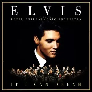 Image of Elvis Presley - If I Can Dream: Elvis Presley With The Royal Philharmonic Orchestra CD