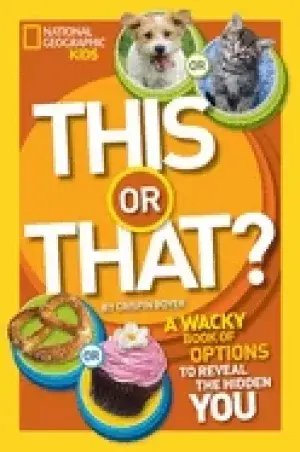 Image of this or that the wacky book of choices to reveal the hidden you