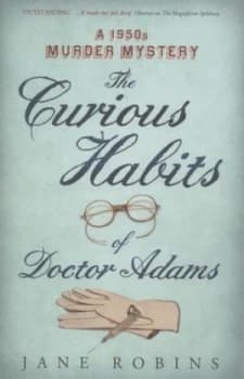 Image of The Curious Habits of Dr Adams by Jane Robins Hardback
