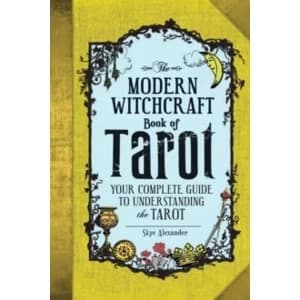 Image of The Modern Witchcraft Book of Tarot : Your Complete Guide to Understanding the Tarot
