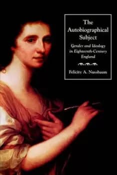 Image of The autobiographical subject by Felicity Nussbaum