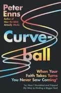 Image of curveball when your faith takes turns you never saw coming or how i stumble