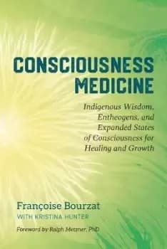 Image of Consciousness Medicine by Franoise Bourzat