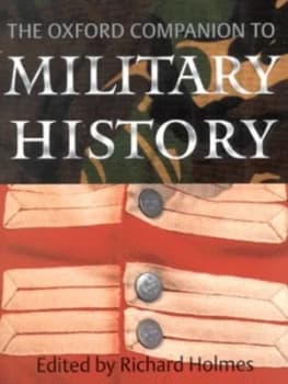 Image of The Oxford Companion to Military History by Richard Holmes Hardback