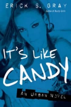 Image of Its like Candy by Erick S. Gray Book