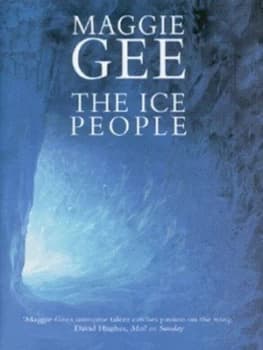 Image of The Ice People by Maggie Gee Hardback