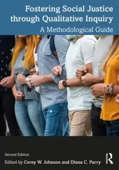 Image of Fostering Social Justice through Qualitative Inquiry A Methodological Guide