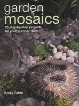 Image of Garden Mosaics by Becky Paton Book