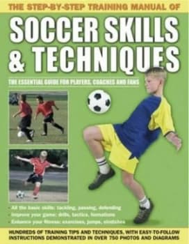 Image of The Step-by-Step Training Manual of Soccer Skills and Techniques. Paperback