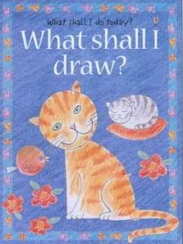 Image of What Shall I Draw by Ray Gibson and Amanda Barlow and Felicity Everett Paperback
