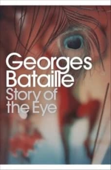 Image of Story of the Eye by Georges Bataille Book