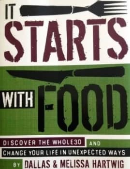 Image of It Starts with Food by Dallas Hartwig Hardback