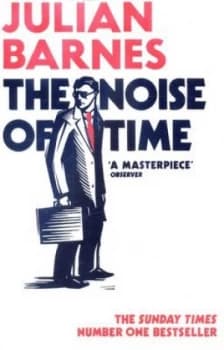 Image of The Noise of Time by Julian Barnes Paperback