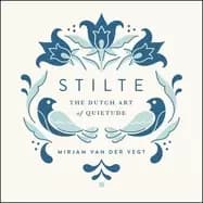 Image of stilte the dutch art of quietude