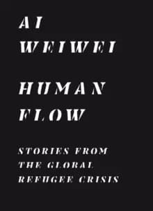 Image of Human Flow : Stories from the Global Refugee Crisis