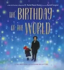 Image of The Birthday of the World : A Story About Finding Light in Everyone and Everything