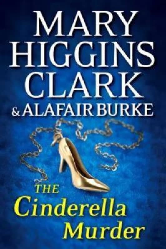 Image of The Cinderella Murder by Mary Higgins Clark and Alafair Burke Book