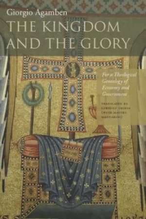 Image of The kingdom and the glory by Giorgio Agamben