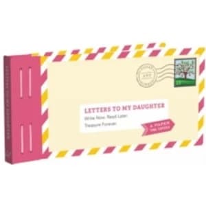 Image of Letters to My Daughter : Write Now. Read Later. Treasure Forever.