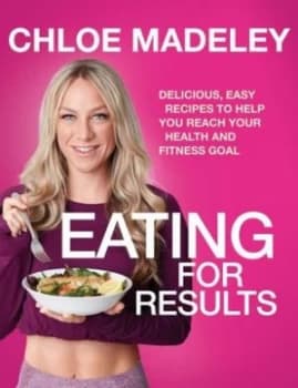 Image of Eating for results by Chloe Madeley