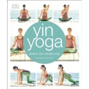 Image of Yin Yoga: Stretch the mindful way by Kassandra Reinhardt (2018, Paperback)