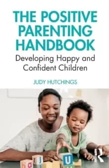 Image of The Positive Parenting Handbook : Developing happy and confident children