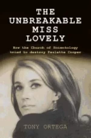Image of unbreakable miss lovely how the church of scientology tried to destroy paul