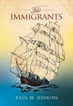 Image of Immigrants by Paul M Hoskins Hardback