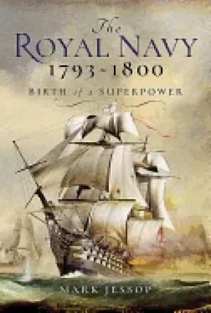 Image of royal navy 1793 1800 birth of a superpower