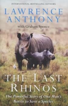 Image of The Last Rhinos by Lawrence Anthony Hardback