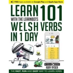 Image of Learn 101 Welsh Verbs in 1 Day with the Learnbots : The Fast, Fun and Easy Way to Learn Verbs