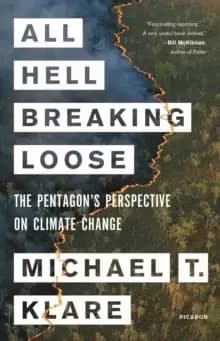 Image of All Hell Breaking Loose : The Pentagons Perspective on Climate Change