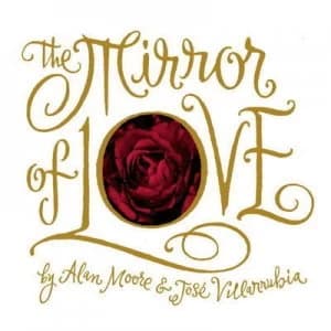 Image of The Mirror of Love by Alan Moore Hardback