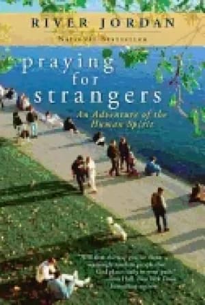 Image of praying for strangers an adventure of the human spirit