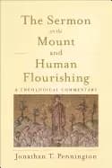 Image of sermon on the mount and human flourishing a theological commentary