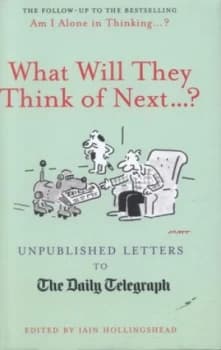 Image of What Will They Think of Next ... by Iain Hollingshead Hardback