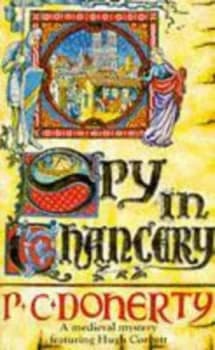 Image of Spy in Chancery by Paul Doherty Paperback