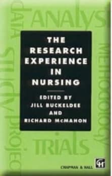 Image of The Research Experience in Nursing by Jill Buckeldee and Richard Mcmahon Paperback